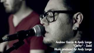 Clarity - Zedd (Cover) - @andrewagarcia