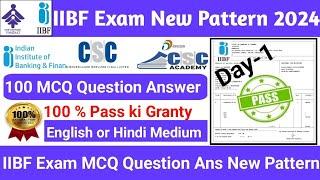 IIBF Exam New Pattern Question Answer Latest 2024 I Day-1 I IIBF Exam MCQ Question Ans New Pattern