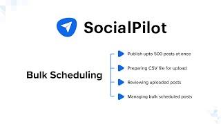 SocialPilot Walkthrough: Bulk Scheduling