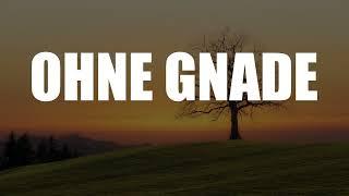 Apache 207 - OHNE GNADE (Lyrics Video)