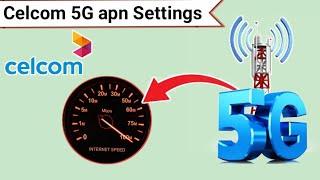 Get faster internet for Celecom 5G | celcom internet Settings