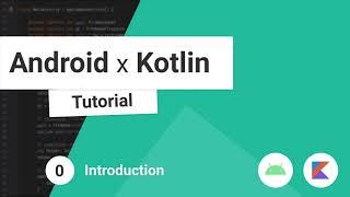 Android x Kotlin Beginner Tutorial [2021] #0 - Project Introduction