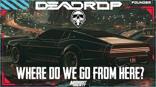 DEADROP: Where do we go from here?