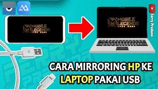 Cara Mirroring HP Ke Laptop Pakai USB