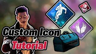 Dead by Daylight Custom Icons Tutorial! PERKS, PORTRAITS & MORE!