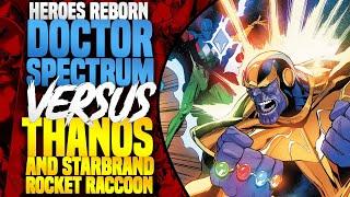 Doctor Spectrum Versus Thanos And Starbrand Rocket Raccoon | Heroes Reborn (Part 4)