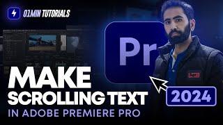 How to Make Scrolling Text in Adobe Premiere Pro 2024 | Premiere Pro 2024 Text Animation