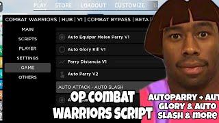 Roblox OP Combat Warriors Script Hack | Autoparry + Auto Glory + Auto Slash & More | Mobile & PC