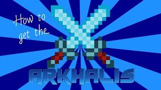 How to Get The Arkhalis in Terraria!