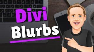 Divi Blurb Module - The Basics