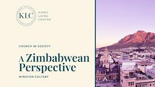 Church in Society: Reflections from a Zimbabwean Perspective | Winston Coltart