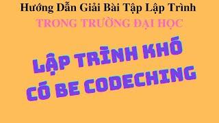 [Lập trình khó có Be Codeching] 01 - Bài toán đi giao hàng