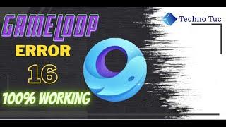 Error code 16 correction|100% solved + working|gameloop Error