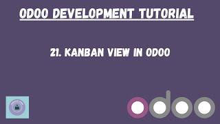 Kanban view in odoo in hindi | Odoo Tutorial in Hindi | Learnology coding