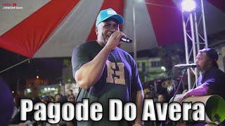 PAGODE DO AVERA AO VIVO