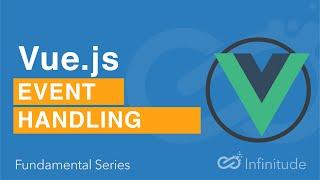 Vue Fundamental Series : Vue Js Event Handling| Event Listeners | @click | mouseover | @keyup