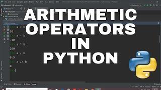 Arithmetic Operators in Python | Python Programming | Python in easy way