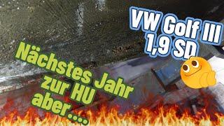 VW Golf III 1,9 SD 1Y "Bekommt er nächstes Jahr wieder eine HU ???#automobile