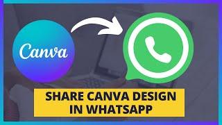 How to Share Canva Design In WhatsApp (2024) | How To Share Canva Template