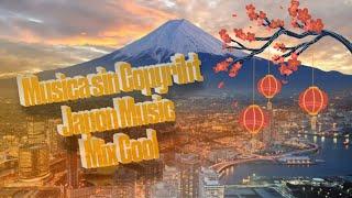 Música sin Copyright - Instrumental Japón Music Mix Cool