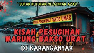 KISAH PESUGIHAN WARUNG BAKSO URAT DI DESA KARANGANYAR #storytelling #pesugihan #ceritahorrorstory