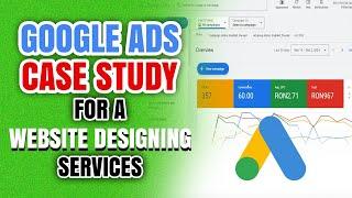 Google Ads Case Study For A Website Designing Service  #analyticalgrowth