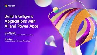 Build Intelligent Applications with AI and Power Apps | BRK172