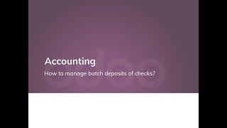 How to manage batch deposits of checks?