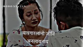 Beseba gwbaoni onnai|| new bodo whatsapp status video || J Bodo Status