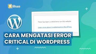 Cara Mengatasi Critical Error on this Website Wordpress
