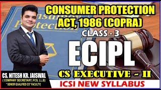 COPRA (Consumer Protection Act)CLASS-2|ECIP NEW SYLLABUS |CS EXECUTIVE|BY CS NKJ SIR|CS NKJ CS CLASS