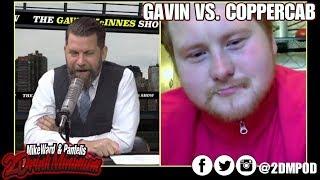 Gavin Vs. Coppercab (2 Drink Minimum)