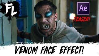 Venom Face Effect Teaser! | Film Learnin