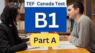 TEF Canada Speaking Test Level B1, Epreuve Expression Orale B1 Part A