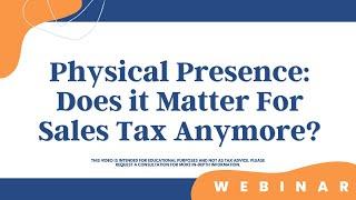 Physical Presence: Does it Matter for Sales Tax Anymore?