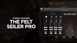Strezov Sampling The Felt Seiler Pro - 3 Min Walkthrough Video (56% off for a limited time)