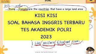 KISI KISI SOAL BAHASA INGGRIS TERBARU TES AKADEMIK POLRI 2023