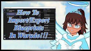 How To Import/Export Blueprints In Warudo!!!