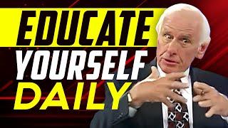 Jim Rohn: Educate Yourself Daily