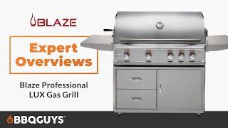 Blaze Professional LUX Gas Grill Expert Overview | BBQGuys