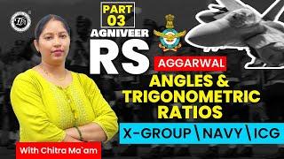 Angles & T-Ratios | Part 3 | MATHS with Chitra Maam | X-Group | Navy | ICG | THE TUTORS Academy