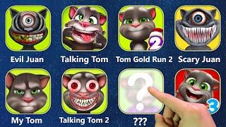 EVIL JUAN, TALKING TOM, TOM GOLD RUN 2, SCARY JUAN, MY TOM, TALKING TOM 2, TALKING TOM 3