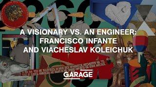 A VISIONARY VS. AN ENGINEER: FRANCISCO INFANTE AND VIACHESLAV KOLEICHUK