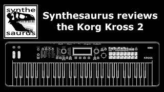  Korg Kross 2 61 quick review by Synthesaurus