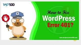 How can I fix the 401 and 404 Error in WordPress