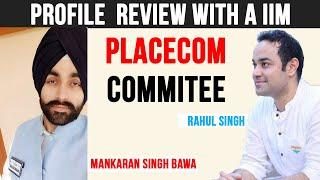 Profile  Review with A IIM Placecom Commitee