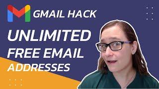 Gmail Hack: Get Unlimited email addresses for free!