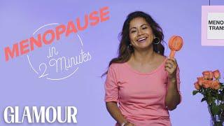 This is Menopause in 2 Minutes | Glamour