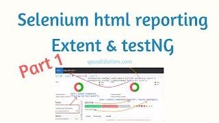 Selenium html reporting - Extent with testNG - Part1