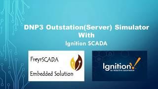 DNP3 Protocol Outstation Simulator  with Ignition SCADA HMI - Inductive Automation